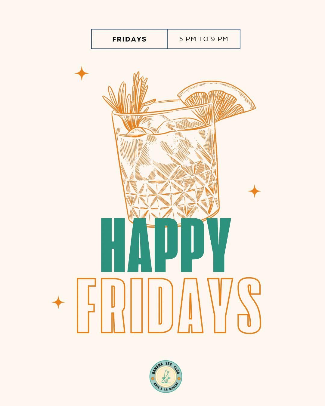 Happy Fridays